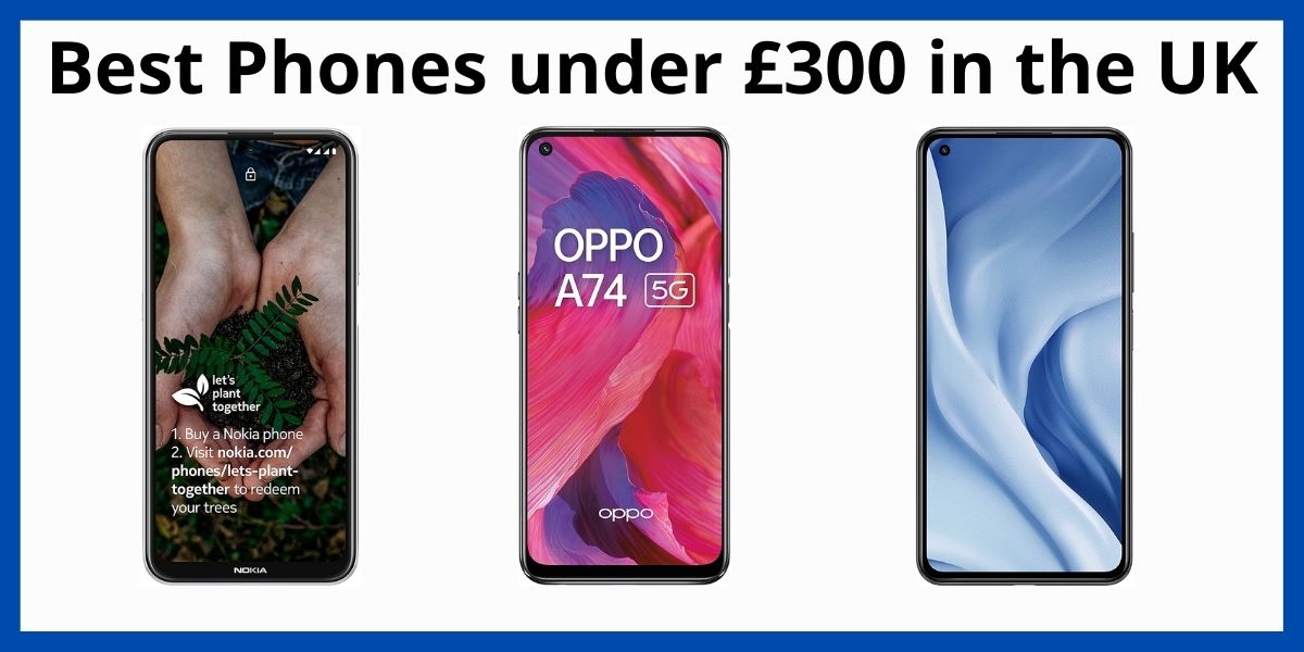 Best Phones under £300 in the UK
