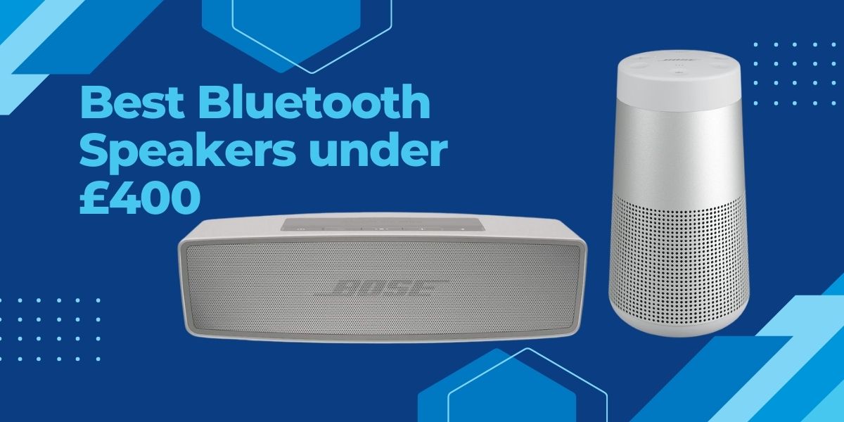 Best Bluetooth Speakers under £400