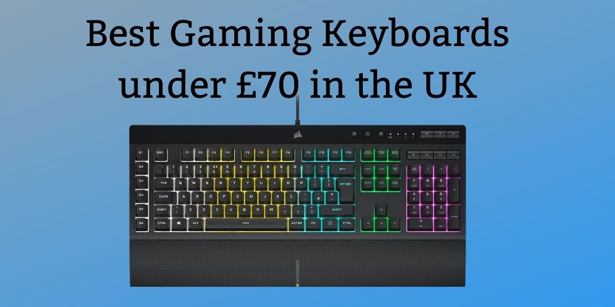 Best Gaming Keyboards under £70