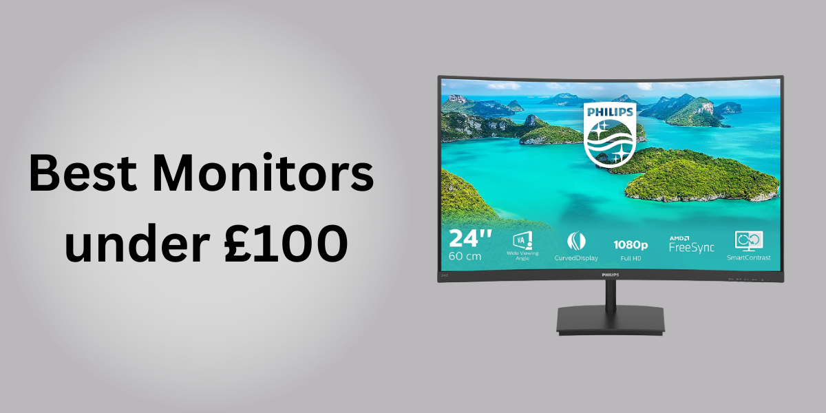Best Monitors under £100